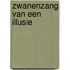 Zwanenzang van een illusie