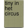 Tiny in het circus by Gijs Haag