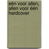 Eén voor allen, allen voor één hardcover door Schelle