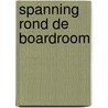Spanning rond de boardroom door Frank Peters
