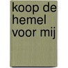 Koop de hemel voor mij door Xinran
