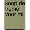 Koop de hemel voor mij door Xinran