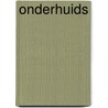 Onderhuids door Pieter Sparre