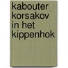 Kabouter Korsakov in het kippenhok by Philip Maes