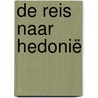 De Reis naar Hedonië by Wim Teunissen