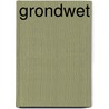 Grondwet by P.P.T. Bovend'eert