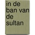 In de ban van de sultan