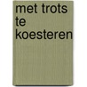 Met trots te koesteren door Ria van de Ven-Gijsbers