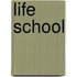 Life School