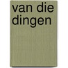Van die dingen door Marrit Jellema