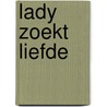 Lady zoekt liefde by Sophie Pembroke