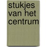 Stukjes van het centrum by Peter Bitter