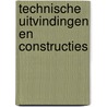 Technische uitvindingen en constructies by Marshall Brain
