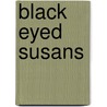Black eyed Susans