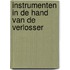 Instrumenten in de hand van de Verlosser