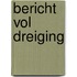 Bericht vol dreiging