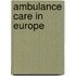 Ambulance care in Europe