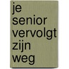 Je senior vervolgt zijn weg door Sam Turner