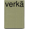 Verkã by Gerard Stout