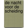 De nacht voor de scheiding door Sandor Márai