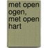 Met open ogen, met open hart