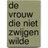 De vrouw die niet zwijgen wilde