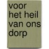 Voor het heil van ons dorp