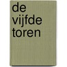 De vijfde toren door Rob van Bavel