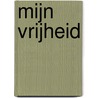 Mijn vrijheid