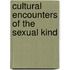 Cultural encounters of the sexual kind