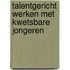 Talentgericht werken met kwetsbare jongeren