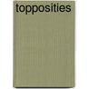 Topposities by Rini Stoutjesdijk