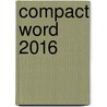 Compact Word 2016 by Hans Mooijenkind