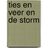 Ties en Veer en de storm