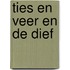 Ties en Veer en de dief