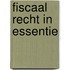 Fiscaal recht in essentie