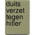 Duits verzet tegen Hitler