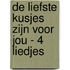 De liefste kusjes zijn voor jou - 4 liedjes