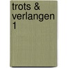 Trots & verlangen 1 by Lucy Monroe
