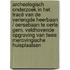 Archeologisch onderzoek in het tracé van de verlengde heerbaan / oersebaan te oerle gem. veldhovende opgraving van twee merovingische huisplaatsen