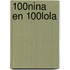 100% Nina en 100% Lola
