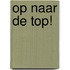 Op naar de top!