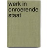 Werk in onroerende staat by Wim van Kerchove