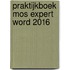 Praktijkboek MOS Expert Word 2016