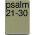 Psalm 21-30