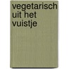 Vegetarisch uit het vuistje by Florian Sehn