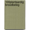 100% plantaardig broodbeleg door Lode Van de Velde