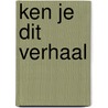 Ken je dit verhaal by Ron Schroder
