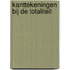 Kanttekeningen bij de totaliteit