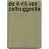 De 4 V's van zelfsuggestie